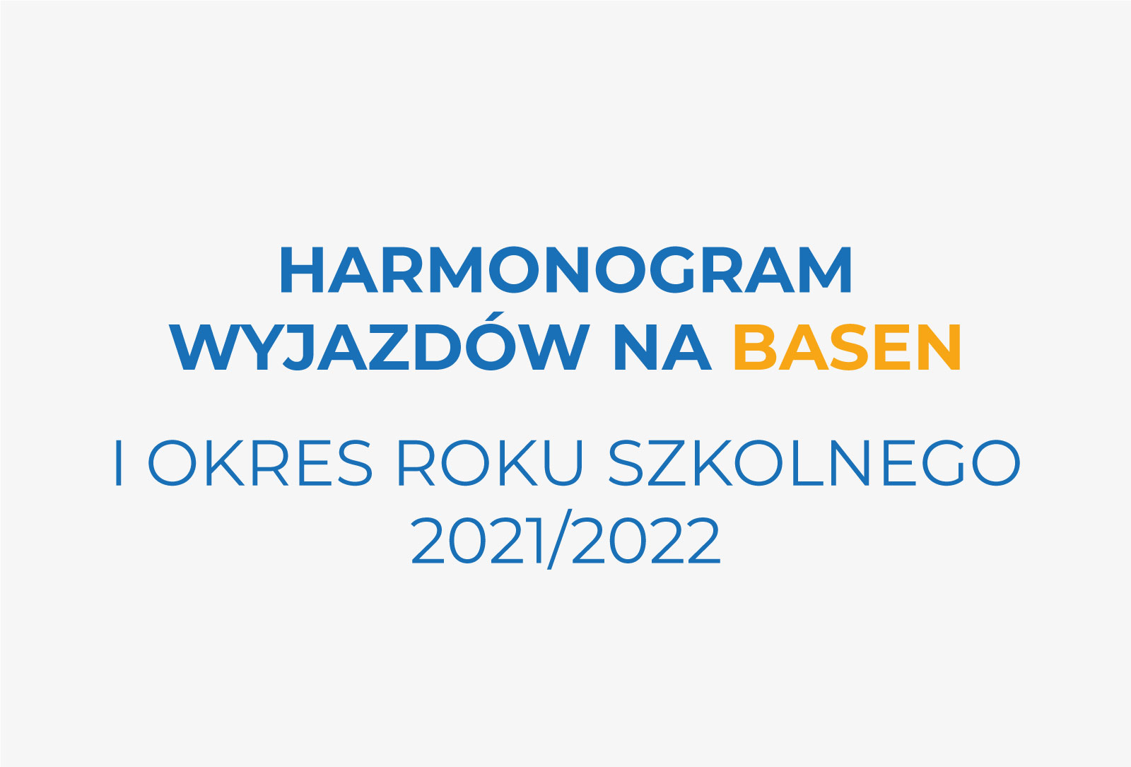 Harmonogram basen I okres2021 22