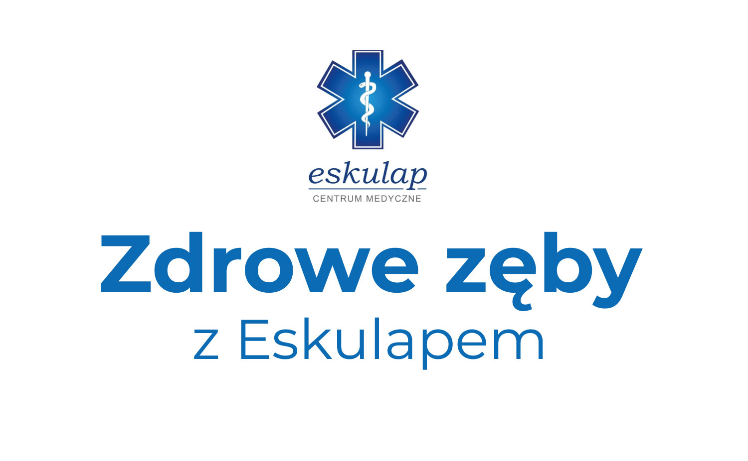 Zdrowe zeby z Eskulapem